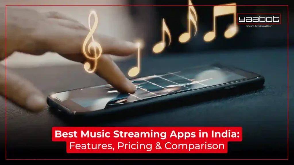 Best Music Streaming Apps in India (2026): Features, Pricing & Comparison