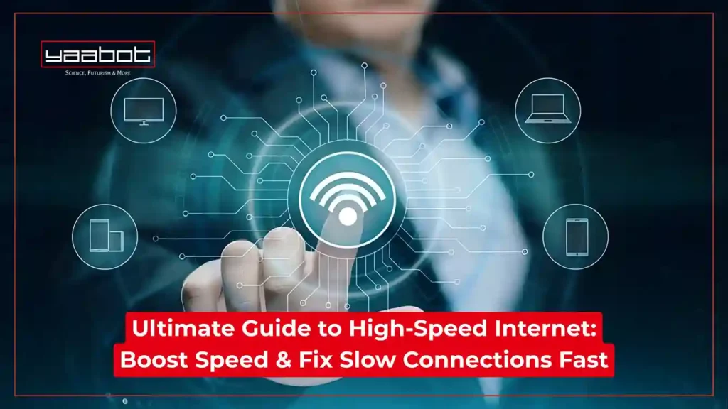 Ultimate Guide to High-Speed Internet: Boost Speed & Fix Slow Connections Fast