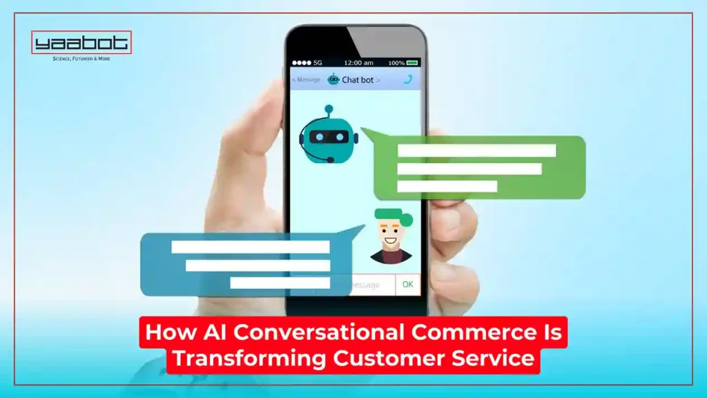 How AI Conversational Commerce Is Transforming Customer Service