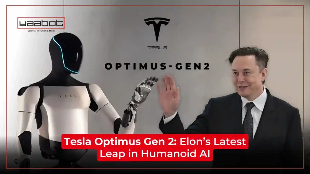 Tesla Optimus Gen 2: Elon’s Latest Leap in Humanoid AI Tesla Optimus Gen 2: Elon’s Latest Leap in Humanoid AI