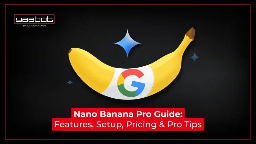 Nano Banana Pro Guide: Features, Setup, Pricing & Pro Tips (2026)