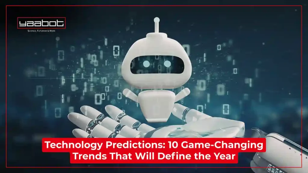 2026 Technology Predictions: 10 Game-Changing Trends That Will Define the Year