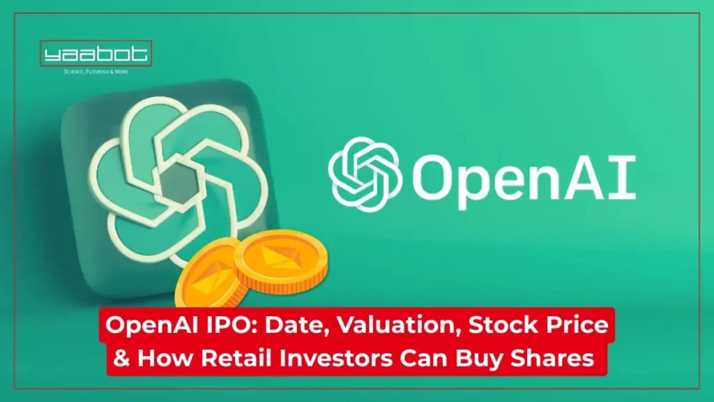 OpenAI IPO: Date, Valuation, Stock Price & How Retail Investors Can Buy Shares
