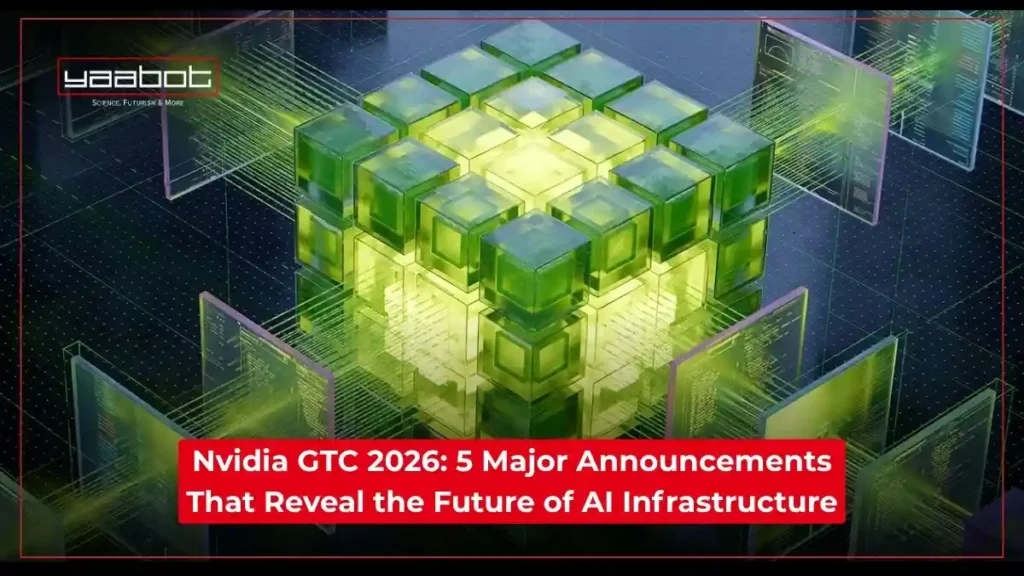 Nvidia GTC 2026: 5 Major Announcements That Reveal the Future of AI Infrastructure