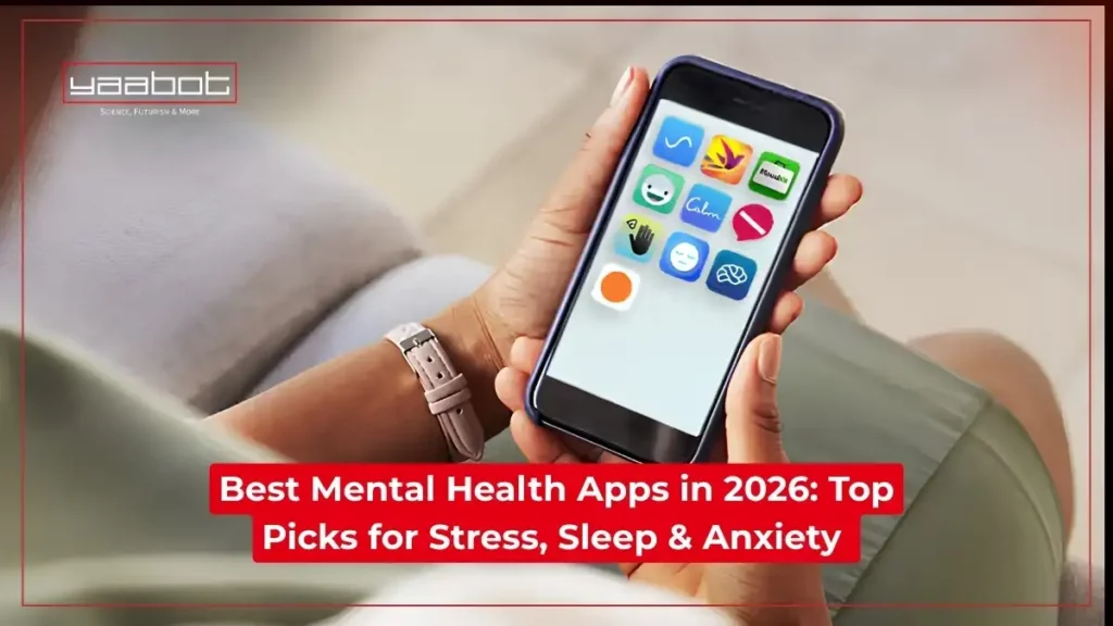 Best Mental Health Apps in 2026: Top Picks for Stress, Sleep & Anxiety