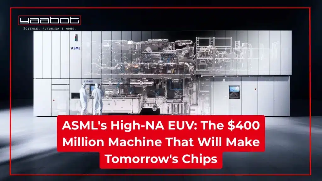 ASML's High-NA EUV: The $400 Million Machine That Will Make Tomorrow's Chips